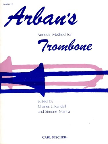 Arbans FAMOUS METHOD FOR TROMBONE Complete - IL FAMOSO METODO PER TROMBONE Completo - ed. Fischer