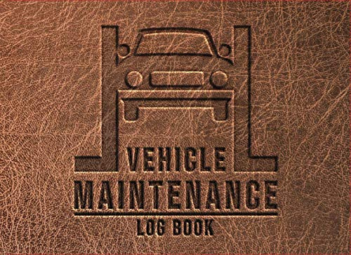 Vehicle Maintenance Log Book - Automotive Service Record Book - Oil Change - Expense Diary - Car Garage Repair Journal: For all Vehicles - Pocket Size Logbook 8.25x6inch 60 pages