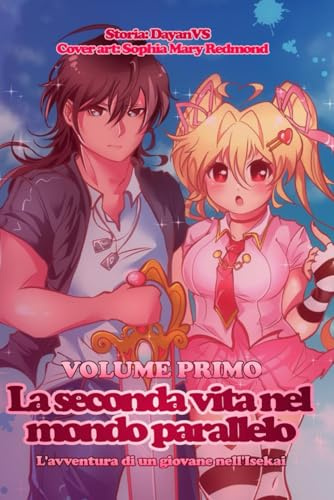 La seconda vita nel mondo parallelo: L'avventura di un giovane nell'Isekai.