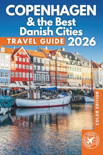 Copenhagen and the Best Danish Cities: Essential Guide with QR Code Maps, Easy to Carry (Full Color)