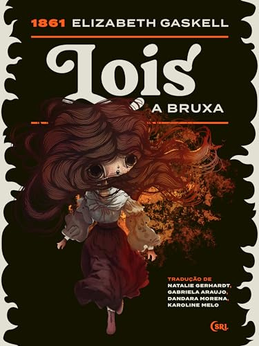 Lois, a bruxa (Sociedade das Relíquias Literárias) (Portuguese Edition)