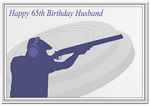 Special 65th Birthday Cards for him - Unusual Unique Cool 65 year old man (Husband 65th Bday Card - Clay Pigeon Shooting)
