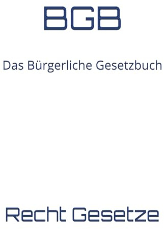BGB: Das Bürgerliche Gesetzbuch