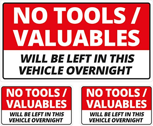 No Tools Valuables Left in This Vehicle Overnight Self-Adhesive Vinyl Stickers, Pack of 3, for Car, Van, HGV, Various Sizes