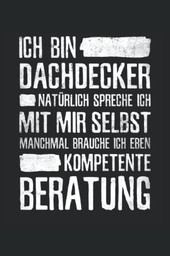 Dachdecker Notizbuch (liniert) Kompetente Beratung Handwerker