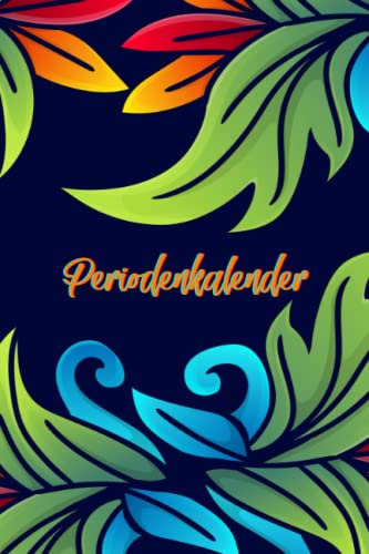 Periodenkalender: Menstruationskalender | Zyklus Logbuch mit 120 vorgedruckten Seiten zum Eintragen und Dokumentieren der Periode