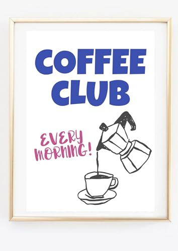 Din A4 Kunstdruck ohne Rahmen Spruch - Coffee Club every morning - Kaffee Kaffeeliebe Küche Kaffeetasse Küchenbild - Zeichnung Bild Poster Geschenk