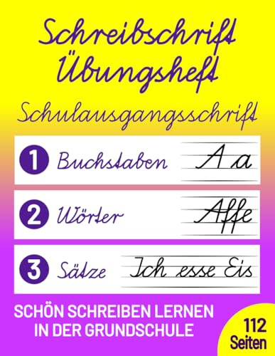 Schreibschrift Übungsheft Klasse 1, 2 und 3: Schulausgangsschrift (SAS) - Schön Schreiben lernen in der Grundschule