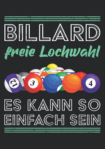 Notizbuch A4 liniert mit Softcover Design: Lustiger Billard Spruch Freie Lochwahl Pool Kugeln Snooker: 120 linierte DIN A4 Seiten