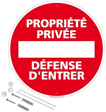 Panneau Propriété Privée Défense D'Entrer Aluminium 2 Mm - Diam. 250 Mm Signalisation Prépercée Avec Kit De Fixation Fabrication Française