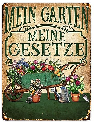 Mein Garten Meine Gesetze Metallschild XXL in 28x38 cm mit Blumenwagen ein dekoratives Blechschild für Gartenfreunde Garten Hütte Gartenhaus Gärtner gärtnern