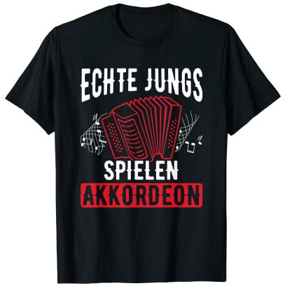 Echte Jungs Spielen Akkordeon Steirische Akkordeon T-Shirt