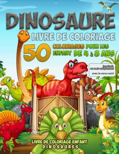 Dinosaure livre de coloriage: 50 coloriages pour les enfants de 4 à 8 ans.: Livre de coloriage enfant dinosaures
