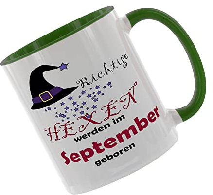 Richtige Hexen werden im September geboren - Kaffeetasse mit Motiv, Tasse mit Druck, auch individuell mit Spruch, Foto, Wunschtext, Wunschname (Grün)