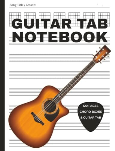 Guitar Tab Notebook: 120 Pages of Blank Guitar Tab Paper with Chord Diagrams and Tablature Staves