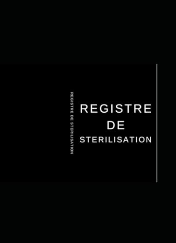 Registre de Stérilisation – Suivi Hygiène et Traçabilité des Outils pour Prothésiste Ongulaire