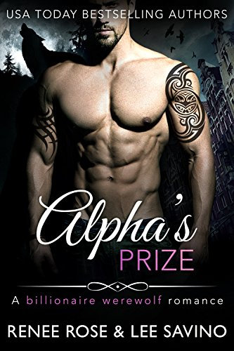 Alpha's Prize: A Werewolf Romance (Bad Boy Alphas Book 3) (English Edition)