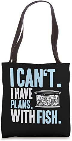 Aquaristics I Have Plans Fishkeeper Aquarium Aquarist Tote Bag