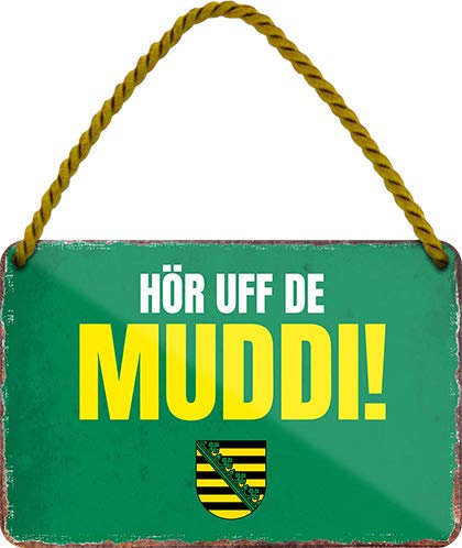 Blechschild ''HÖR UFF DE MUDDI'' 18x12cm Geschenk Lustige Sprüche Feier Vintage Retro Geburtstag Deko Party Überraschung Fan Bayrisch Bayern Schwäbisch Alm