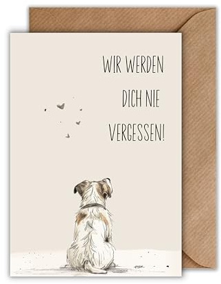 WBdesignz Trauer Karte Haustier mit Umschlag - einfühlsame Trauerkarte “Wir werden dich nie vergessen” besinnliche Beileidskarte für Hund aufrichtige Kondolenzkarte Beileid Tier Anteilnahme (DIN A6)