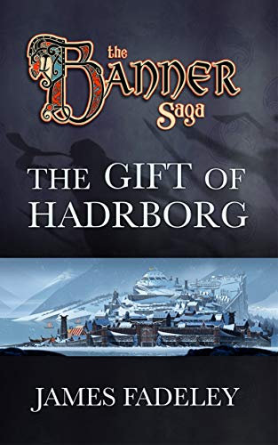 The Banner Saga: The Gift of Hadrborg (English Edition)