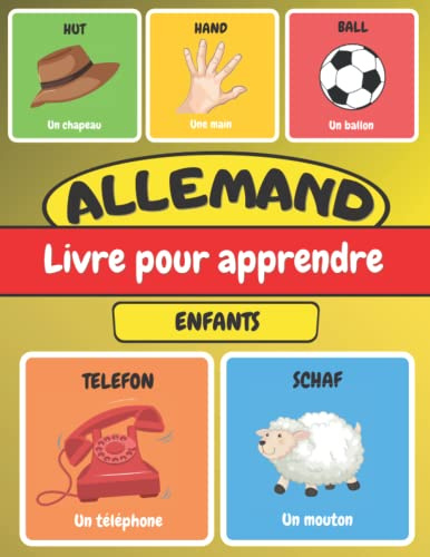 ALLEMAND Livre Pour Apprendre Enfants: Imagier Bilingue - Apprentissage Facile de l'Allemand plus de 116 mots - Cahier d'activités débutant