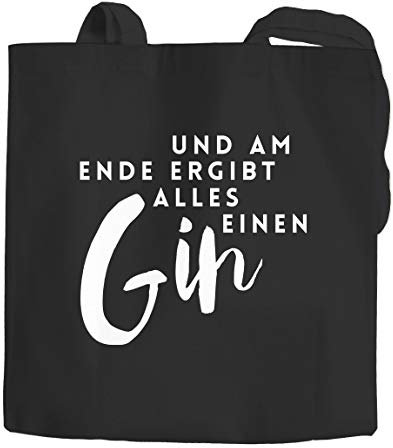MoonWorks Jutebeutel und am Ende ergibt alles einen Gin Spruch Baumwolltasche Stoffbeutel Tragetasche schwarz 2 lange Henkel