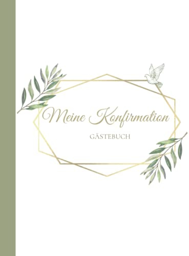 Meine Konfirmation Gästebuch: Erinnerungsbuch Konfirmation I Konfirmation Erinnerungsalbum zum Eintragen für persönliche Glückwünsche und Fotos I persönliches Geschenk für Konfirmand Konfirmandin