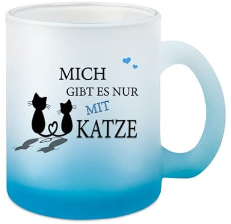 Glastasse blau mit Farbverlauf - Mich gibt es nur mit Katze- spülmaschinengeeignet