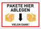 Paket Ablageort Schild (30 x 20 cm) - Ablageort für Zustellung Kennzeichnung - Paketbox Schild - Abstellgenehmigung erteilen