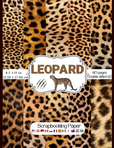 Leopard Scrapbook Paper: Collection of double sided Leopard animal skin print craft paper for scrapbooking, card making, decoupage and more craft. to ... jungle and safari themed embellishments