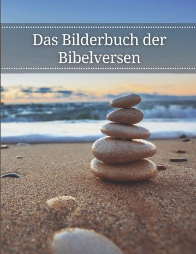 Bibelverse: Das Bilderbuch der Bibelverse für Senioren, Demenzkranke und Alzheimer-Patienten zur Unterstützung bei Gedächtnisverlust.