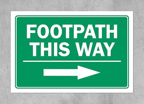 Footpath this way, arrow pointing right, green sign - 1mm flexible Plastic sign (200mm x 150mm)