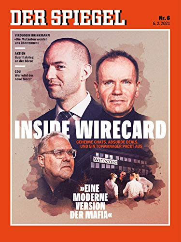 DER SPIEGEL 6/2021 Inside Wirecard