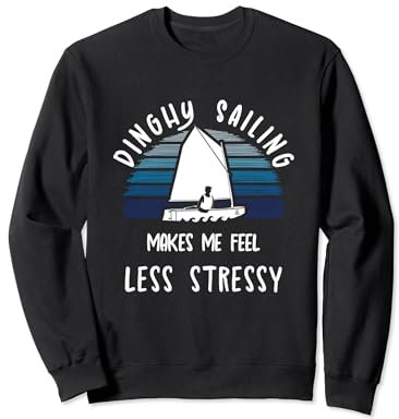 Lustiges Dinghy Segeln Spruch Laser Optimist Segelboot Sweatshirt
