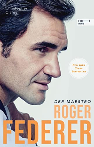 Roger Federer – Der Maestro: Die Biografie (New York Times Bestseller)