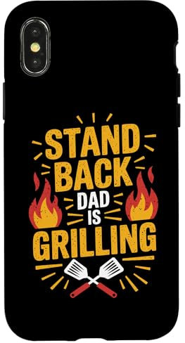 iPhone X/XS Funny BBQ Grill Stand Back Dad Is Grilling, Meat Smoking Dad Case