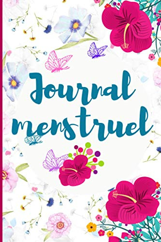 journal menstruel: carnet cycle menstruel, Cahier pour un suivi du cycle menstruel pour filles femmes et adolescentes, calendrier menstruation pour écrire la date de vos règles ,