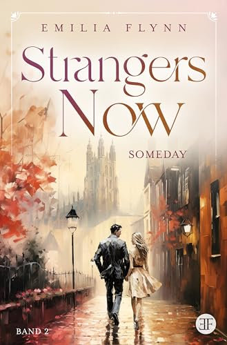 Strangers Now: Someday - Ein mitreißender und emotionaler Liebesroman (Die Canterbury-Reihe 2)