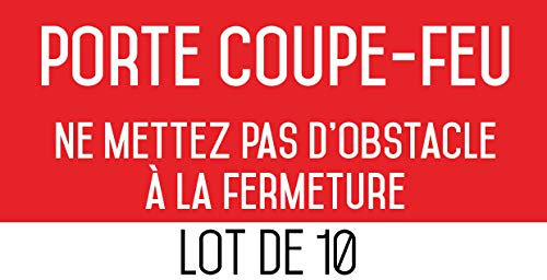 Autocollant vinyl - Porte coupe-feu ne mettez pas d'obstacle à la fermeture - L.200 x H.100 mm - 10