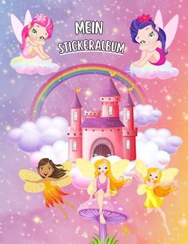 Mein Stickeralbum Feen: Leeres Stickerbuch zum Sammeln von Stickern