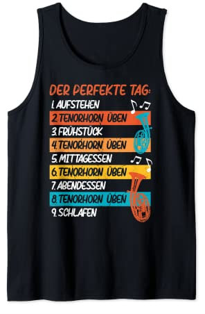 Der Perfekte Tag Tenorhorn Üben Blasinstrument Tenor Horn Tank Top