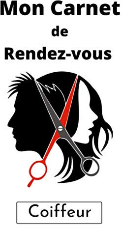 Mon carnet de Rendez-Vous Coiffeur: Prise de Rendez-vous RDV Professionnels avec Plages horaires de 15 minutes pour coiffeurs | Inscription des dates Nom Horaire libre | 52 semaines 1an