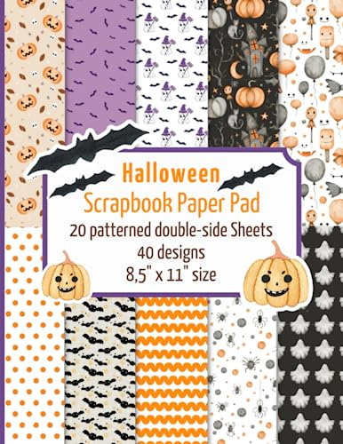 Halloween scrapbook paper pad: 20 patterned double sided sheets for scrapbooking, origami, paper arts, decoupage, DIY crafts. 8.5 x 11 paper book. 40 different designs. (Scrapbook paper Collection)