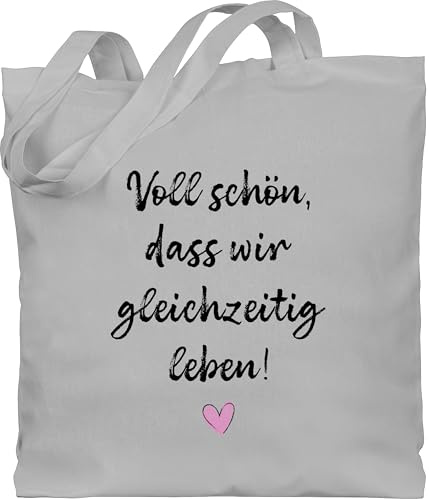 Shirtracer - Baumwolltasche - - Taschen - Voll schön dass wir gleichzeitig leben I Freundschaft Geschenk für Pärchen Geschenke Valentinstag I Weihnachten Geschenk für Freunde Weihnachten I BFF