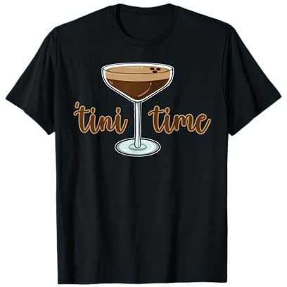 Tini Time Espresso Martini Social Club Cocktail Coffee Lover T-Shirt