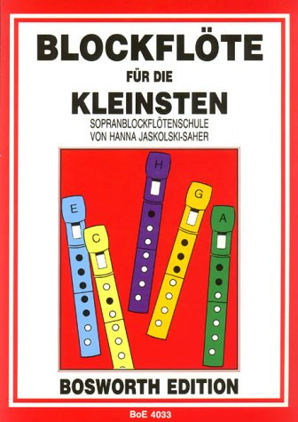 Blockflöte für die Kleinsten: Sopranblockflötenschule