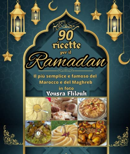90 ricette per il Ramadan Il più semplice e famoso del Marocco e del Maghreb in foto