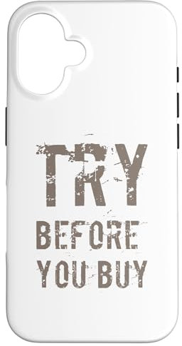 Buying Quotes Funny Text Quotes Try Before You Buy Case for iPhone 16
