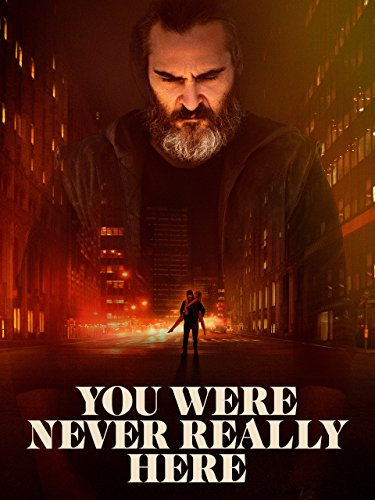 You Were Never Really Here